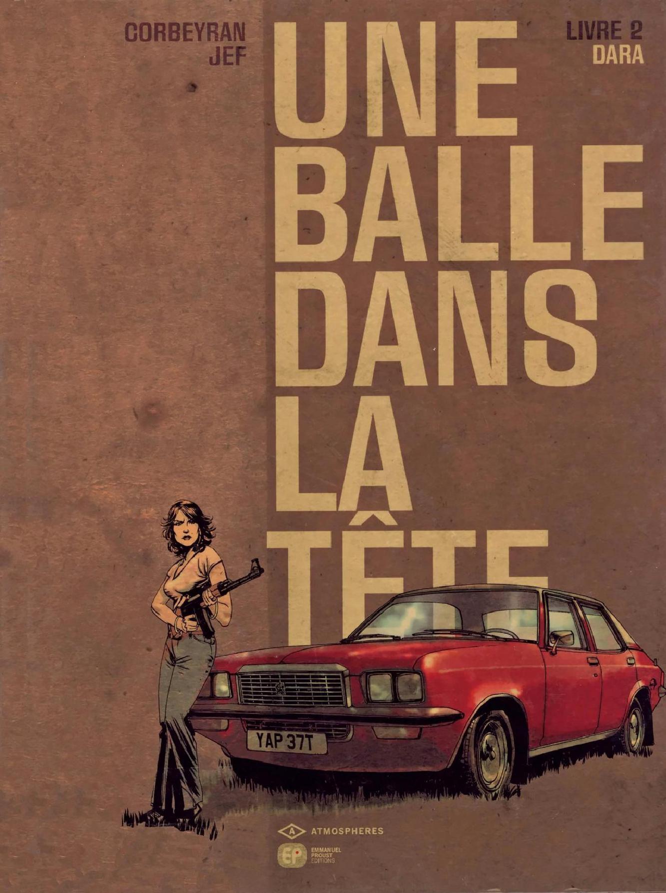 Une Balle Dans La Tete - T02