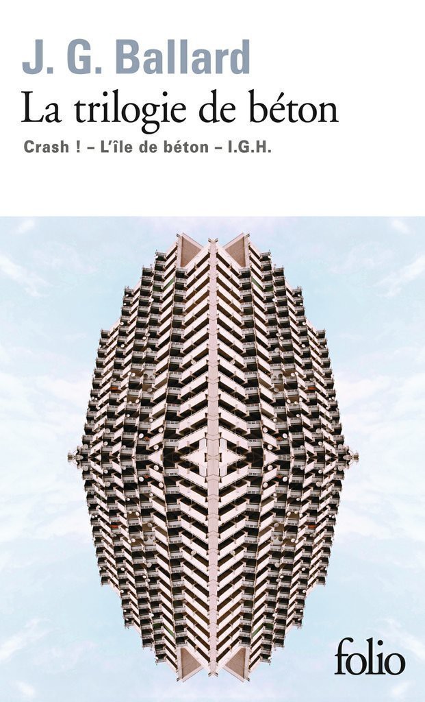 La trilogie de béton: Crash, l'île de béton, I.G.H.