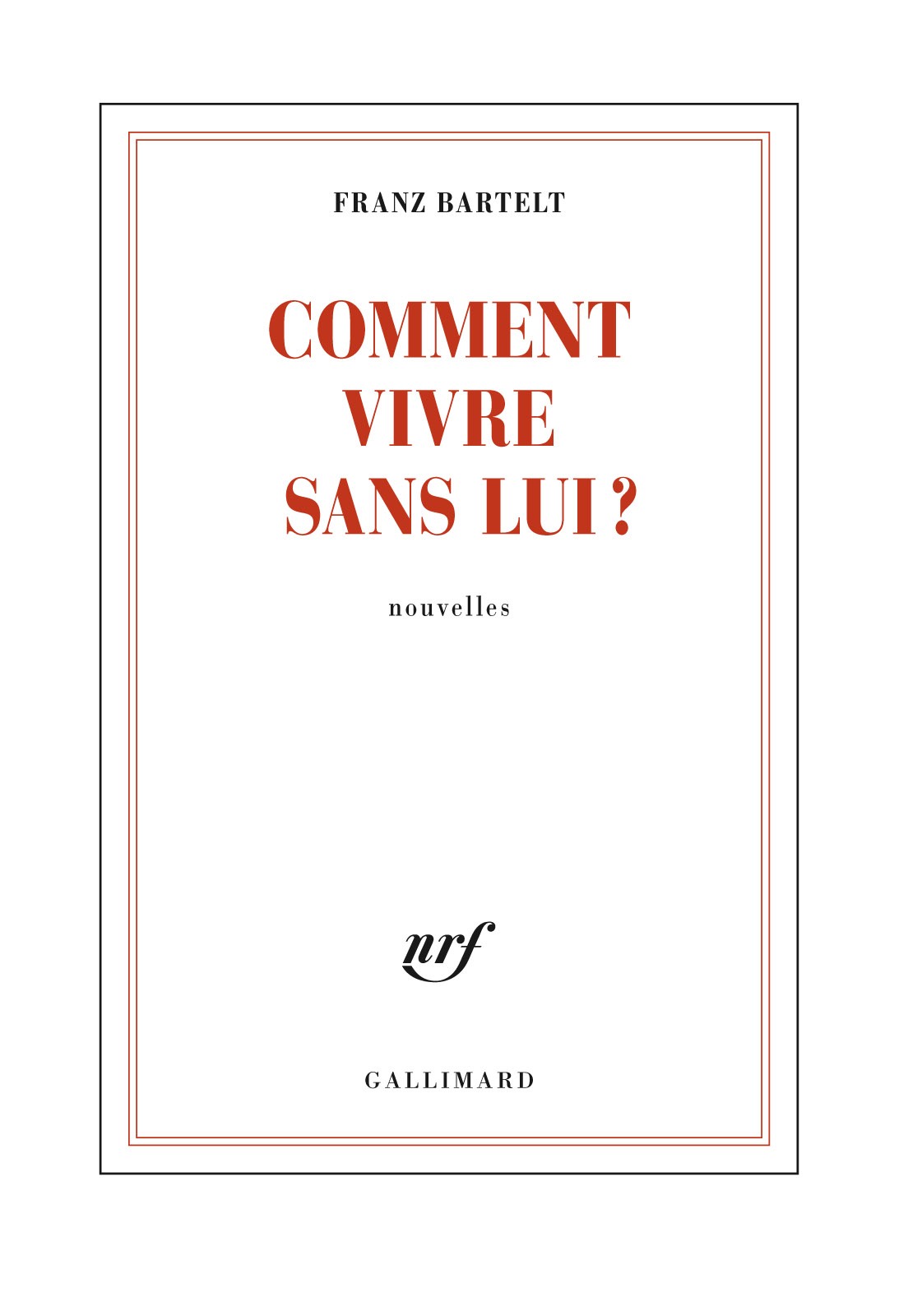 Comment vivre sans lui ?