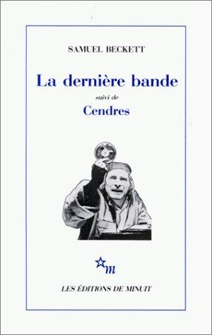 La Dernière bande: suivi de Cendres
