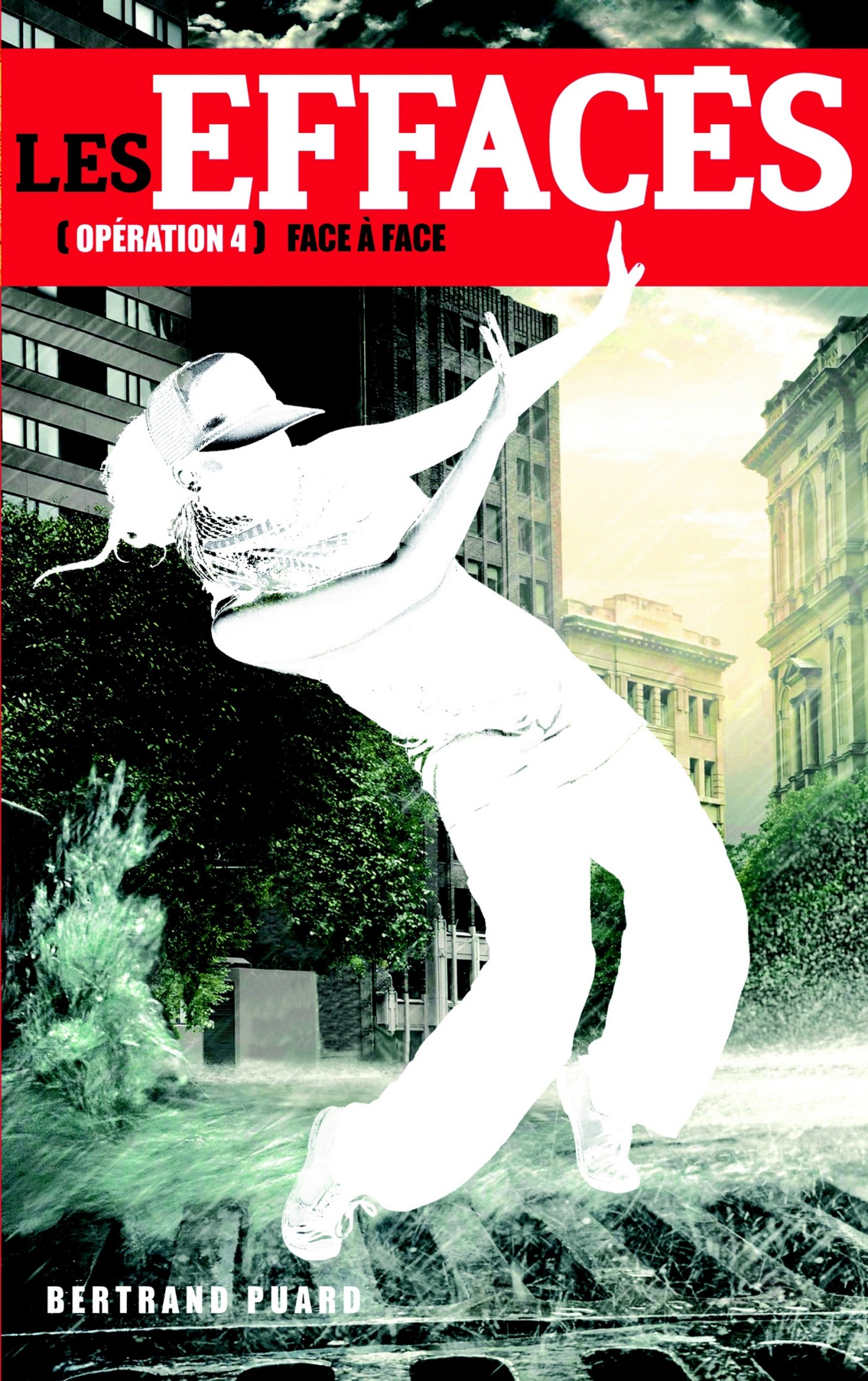 Les Effaces - Tome 4 - Face a Face