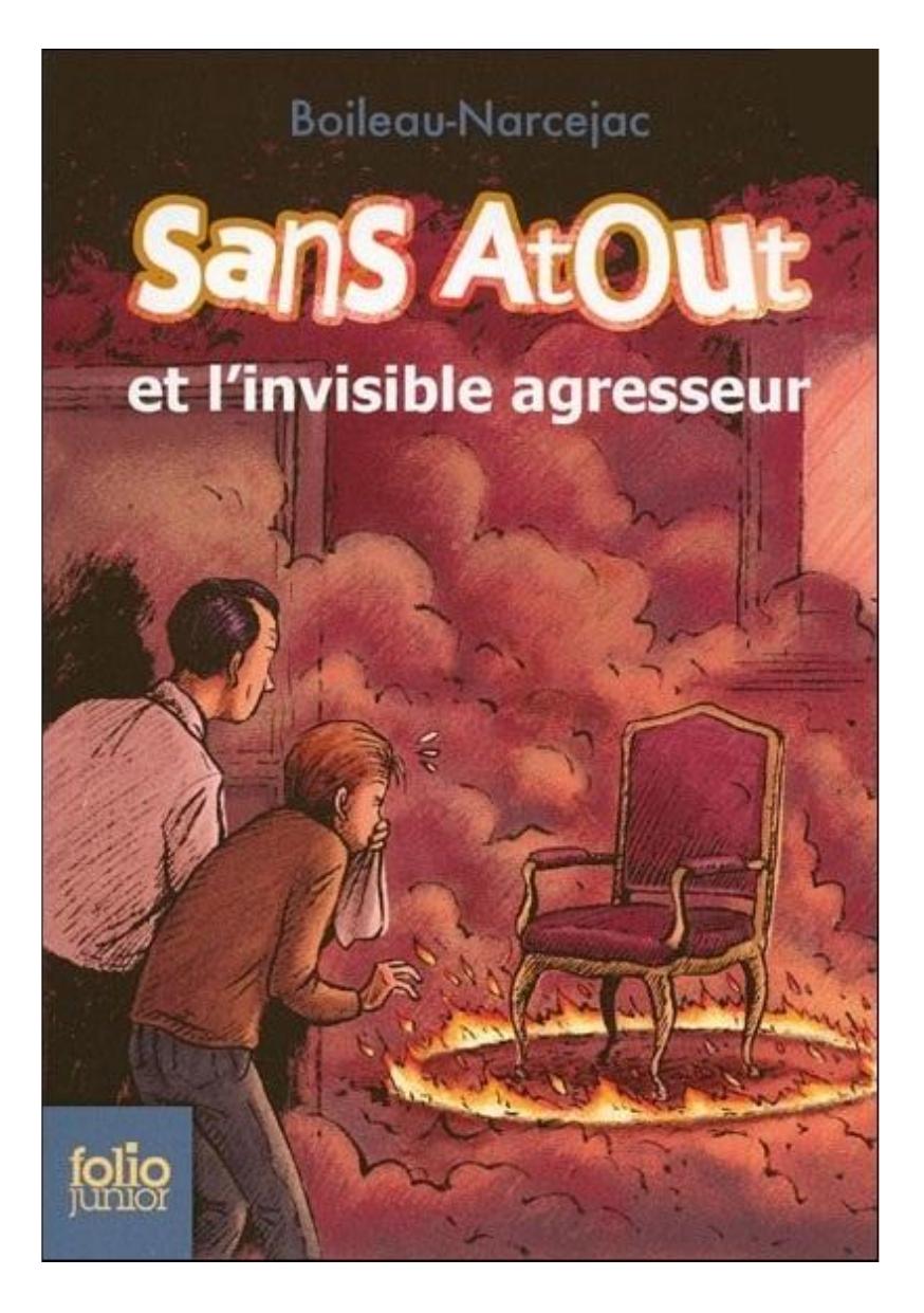 Sans Atout et l'invisible agresseur