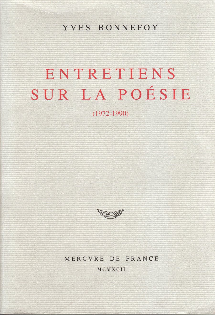 Entretiens sur la poésie: 1972-1990