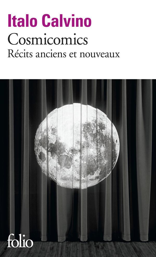 Cosmicomics - Récits anciens et nouveaux