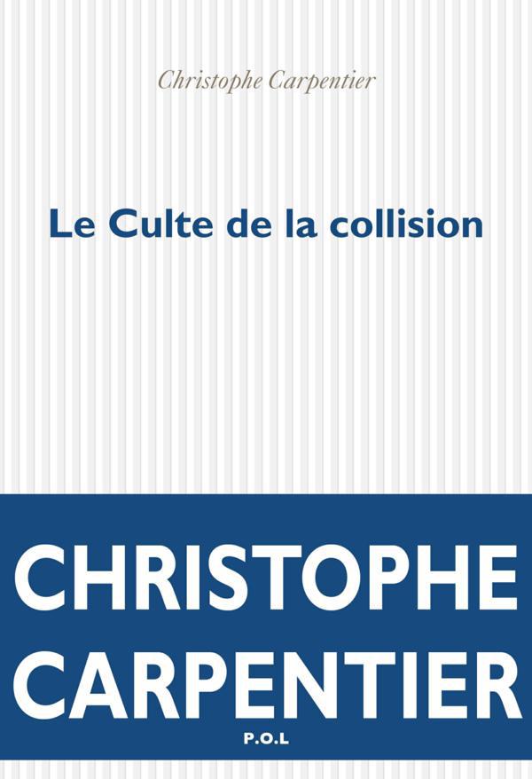 Le culte de la collision