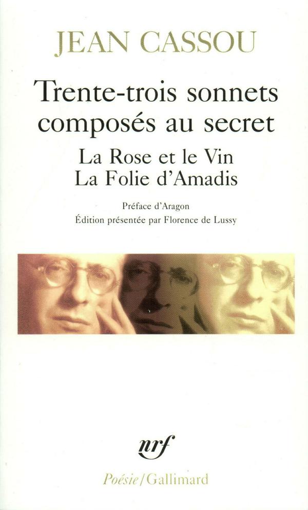 Trente-trois sonnets composés au secret - La Rose et le Vin - La Folie d'Amadis
