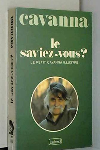 Le saviez-vous?: le petit Cavanna illustré