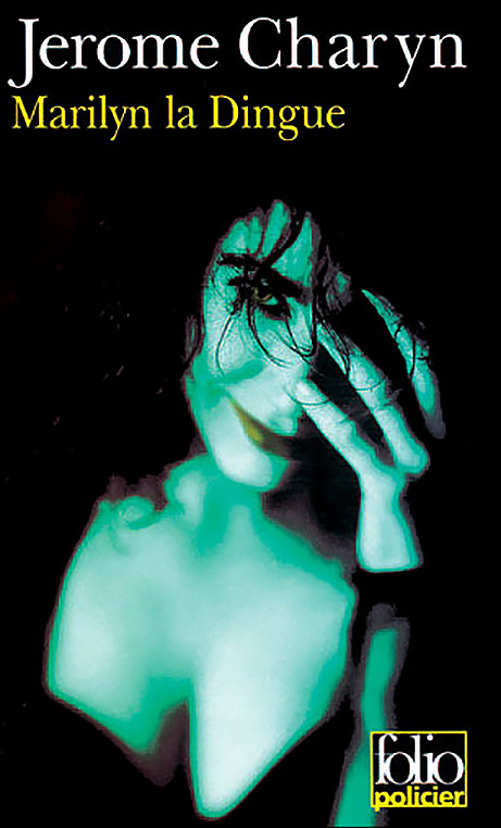 Marilyn la dingue