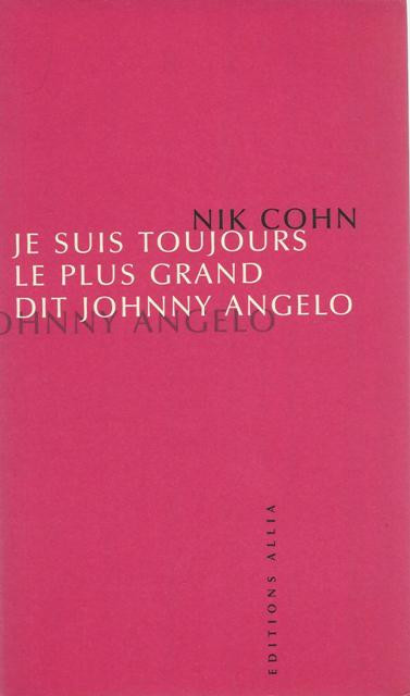 Je suis toujours le plus grand, dit Johnny Angelo