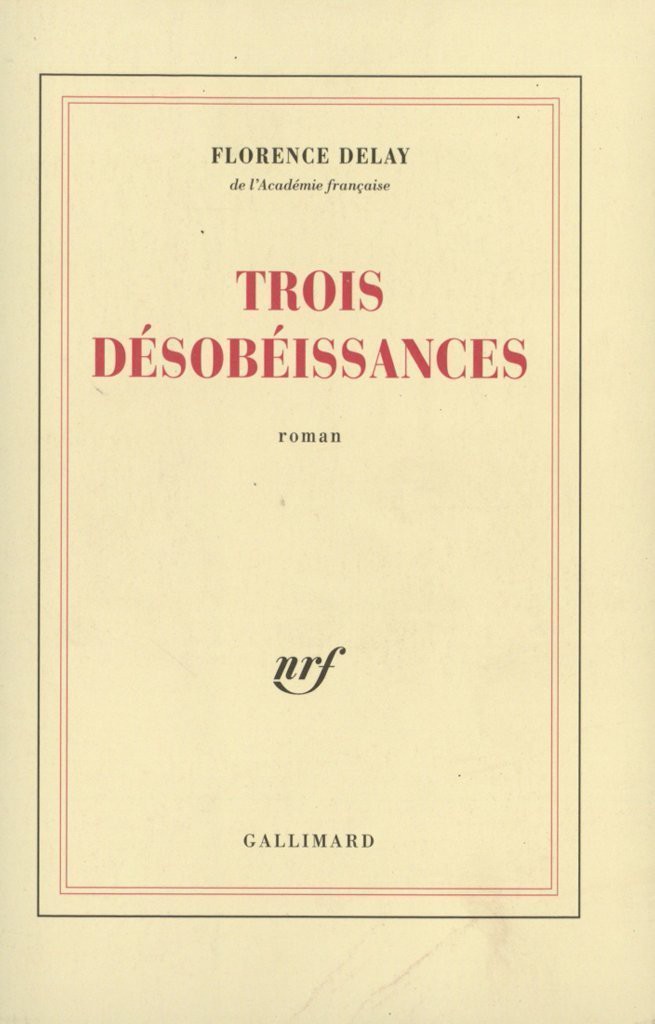 Trois désobéissances