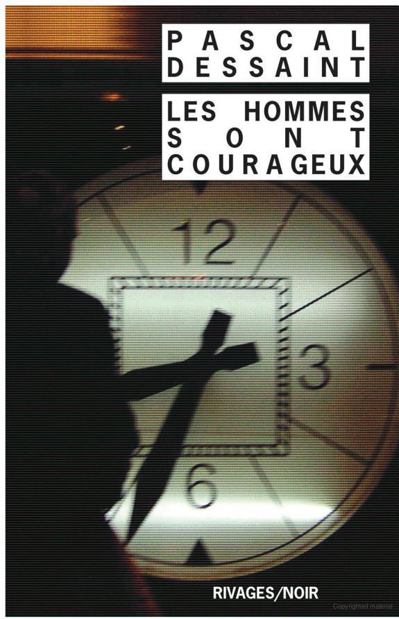 Les hommes sont courageux
