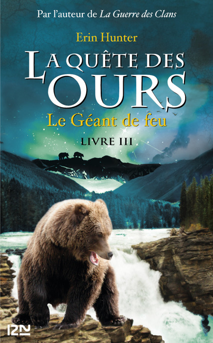 Quête des Ours - 03 - Le Géant de feu
