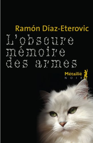 L'Obscure memoire des armes