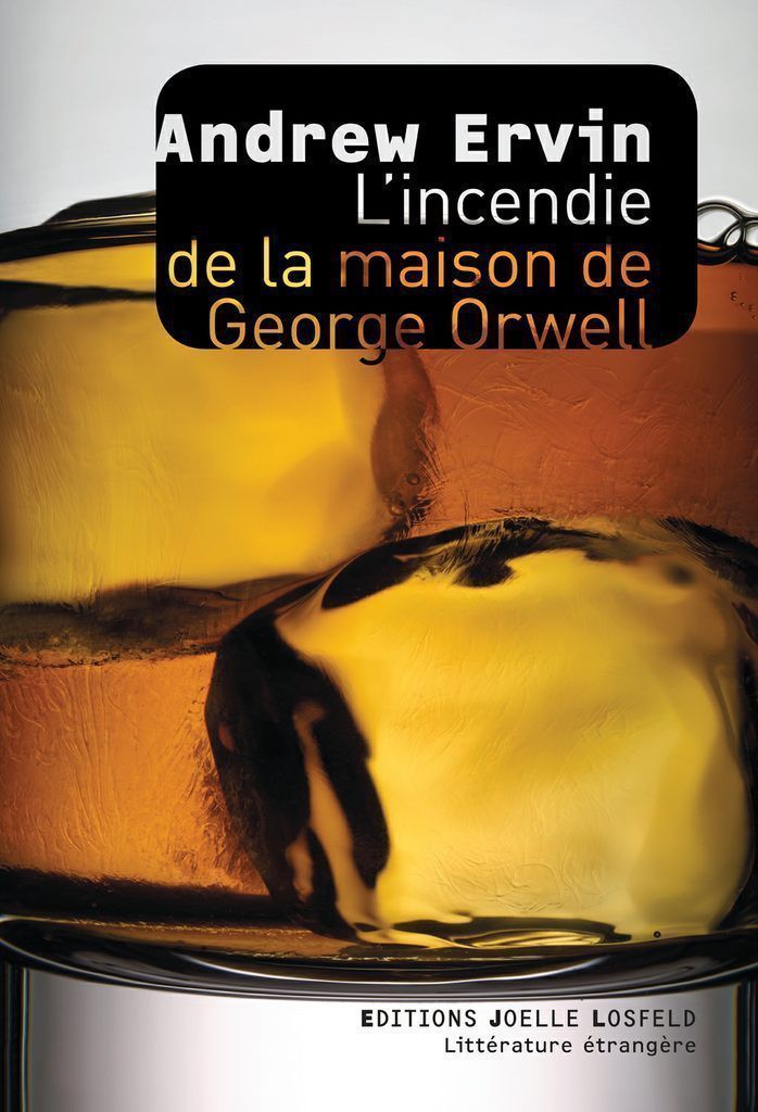 L'incendie de la maison de George Orwell