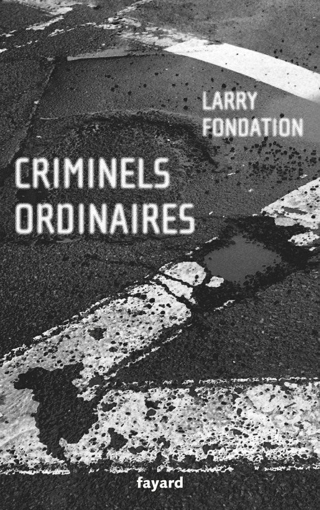 Criminels ordinaires