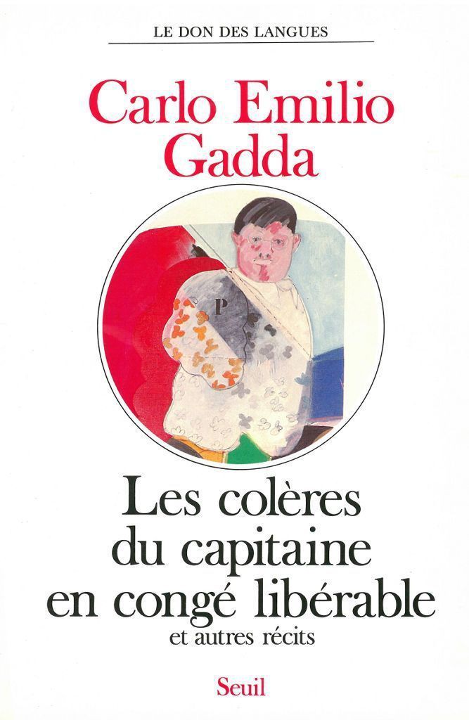 Les Colères du capitaine en congé libérable, et autres récits