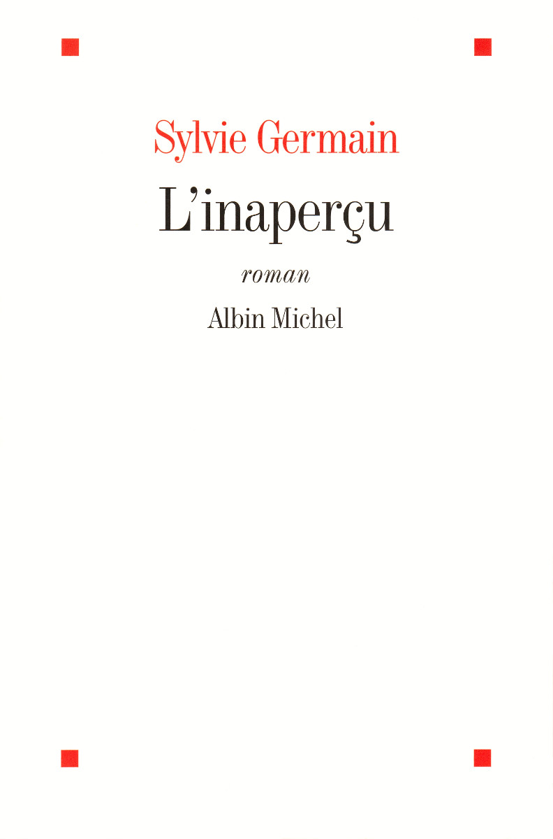 L'inaperçu: roman