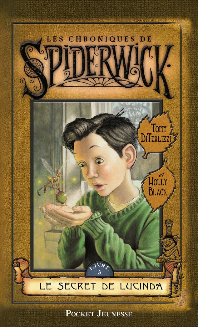 Les chroniques de Spiderwick, Livre 3 - Le secret de Lucinda