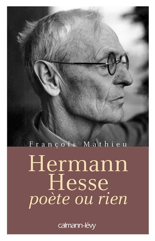 Hermann Hesse, poète ou rien
