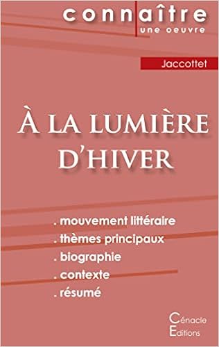 Fiche de lecture À la lumière d'hiver de Philippe Jaccottet (Analyse littéraire de référence et résumé complet)