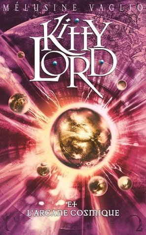 Kitty Lord 4 - L'arcane cosmique