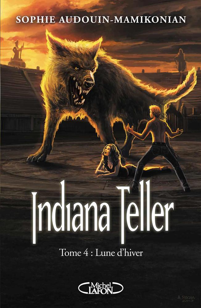 Indiana Teller T04 Lune d'hiver (French Edition)