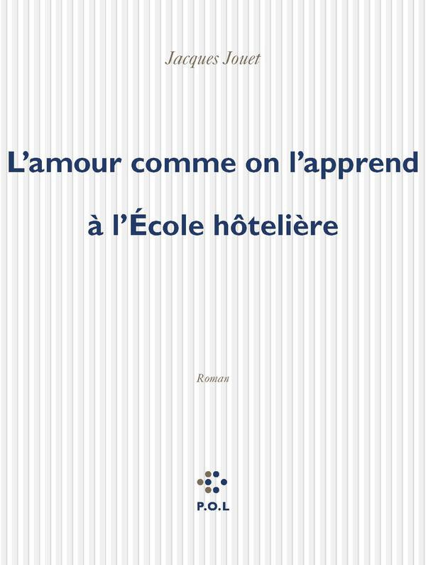 L'amour comme on l'apprend à l'École hôtelière