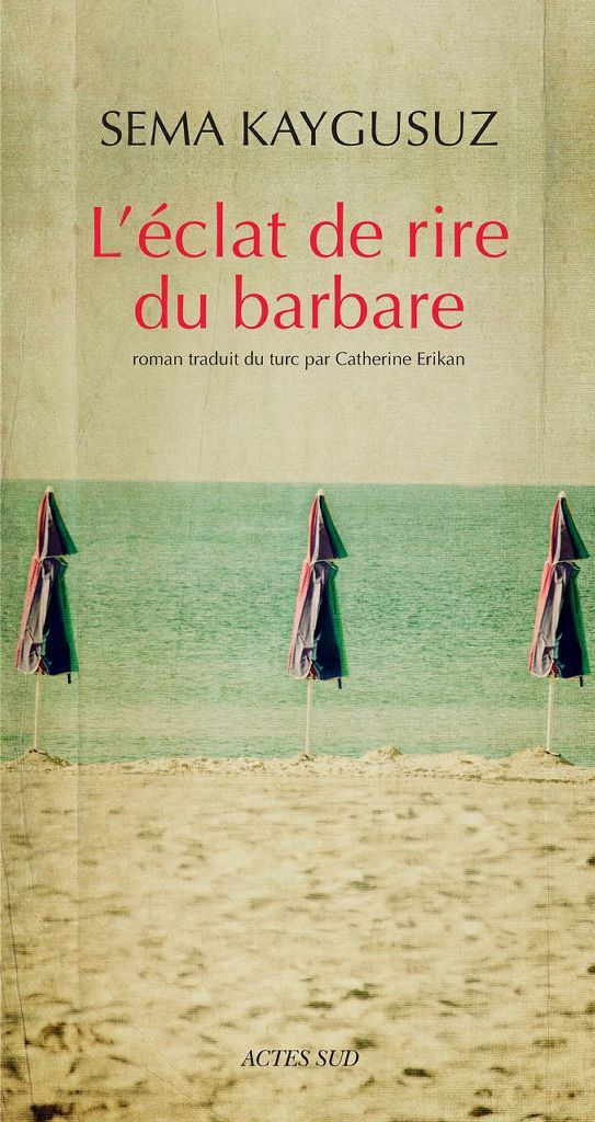 L'Eclat de rire du barbare