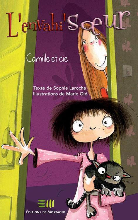 Camille et Compagnie 01 - L'envahi'soeur
