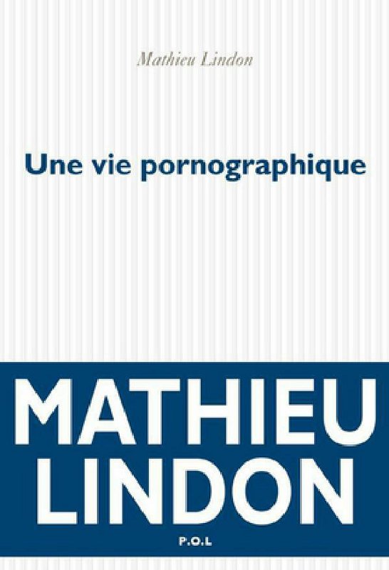 Une vie pornographique