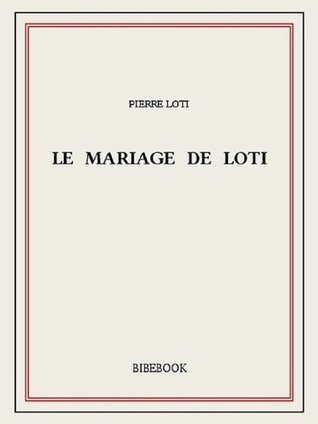 Le mariage de Loti