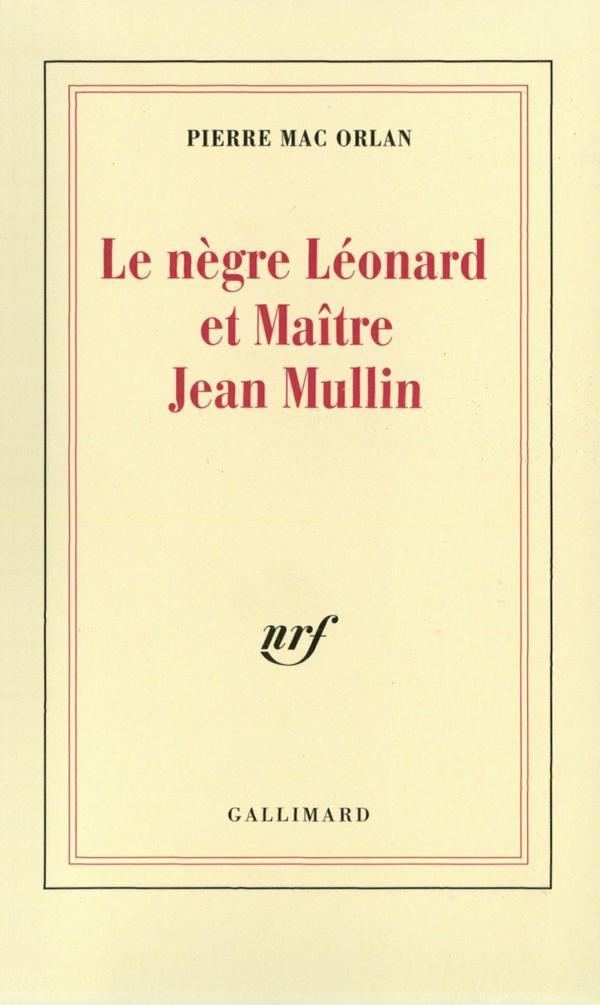 Le Negre Leonard Et Maitre Jean Mullin