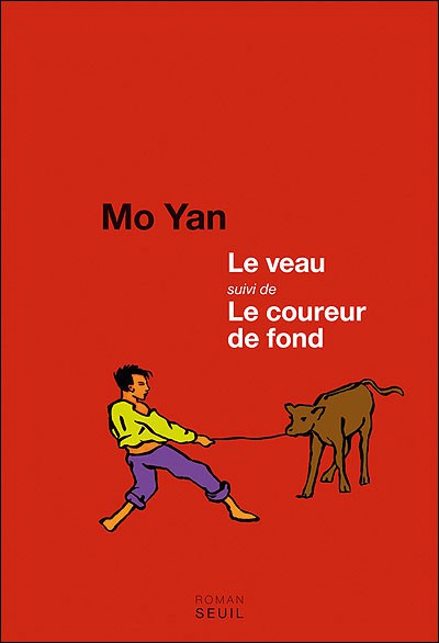 Le veau, suivi de Le coureur de fond