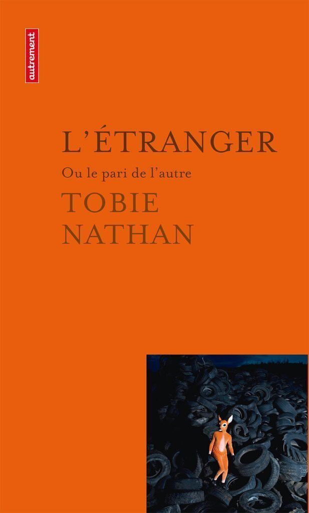 L'étranger: Ou le pari de l'autre