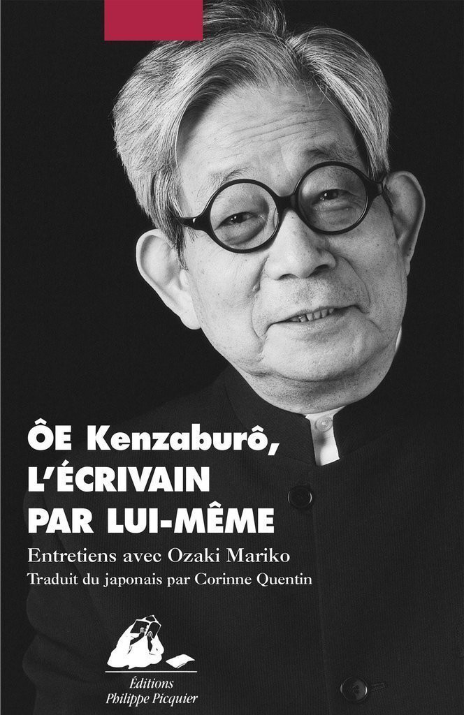 Ôe Kenzaburô, l'écrivain par lui-même