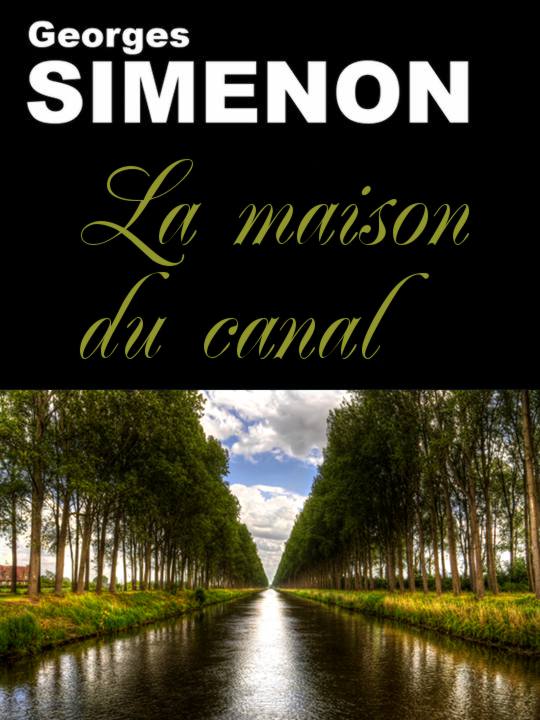 La maison du canal