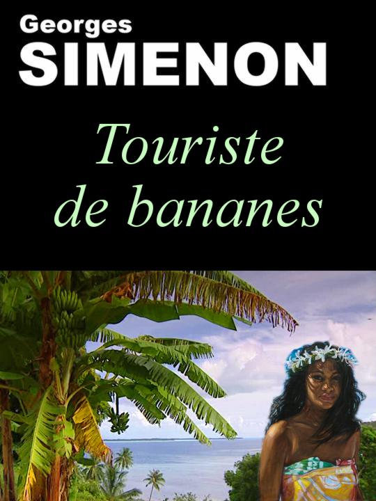 Touriste de bananes