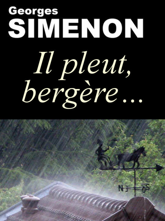 Il pleut, bergère...