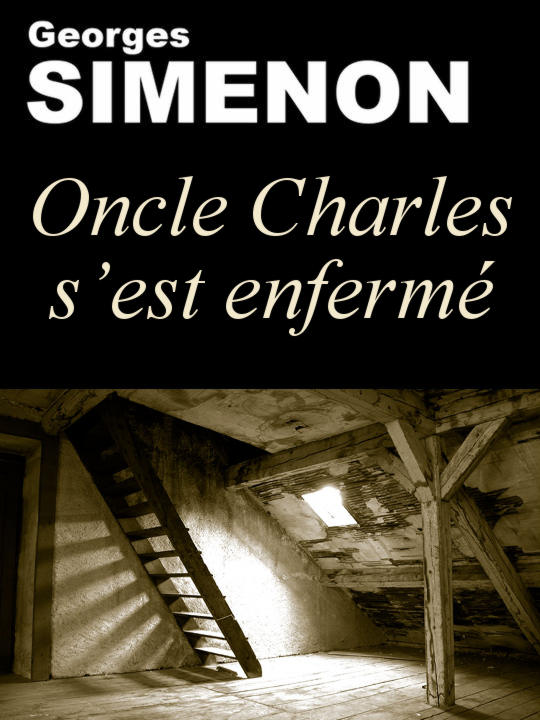 Oncle Charles s'est enfermé