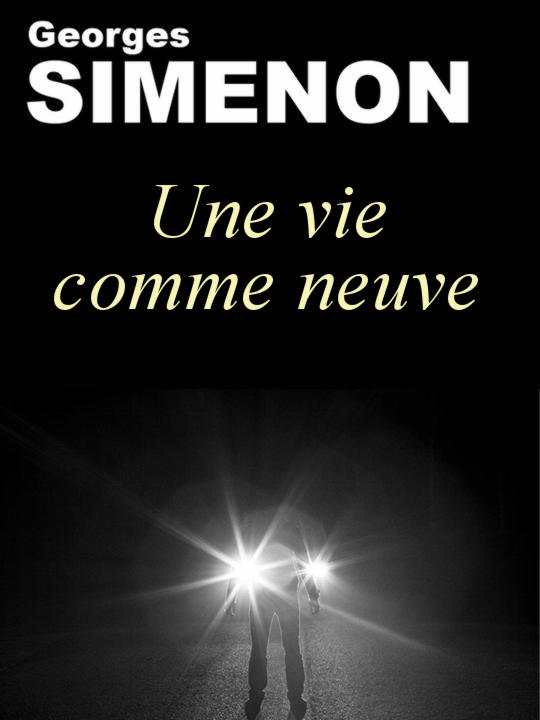 Une vie comme neuve