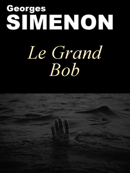 Le Grand Bob