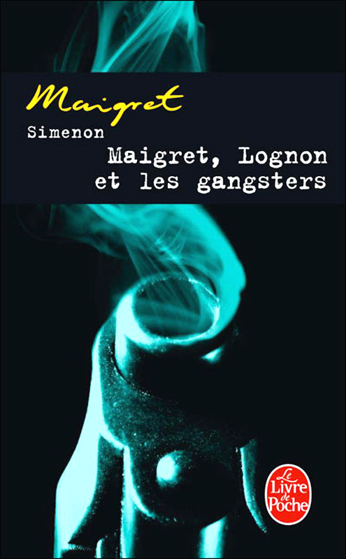 Maigret, Lognon et les gangsters