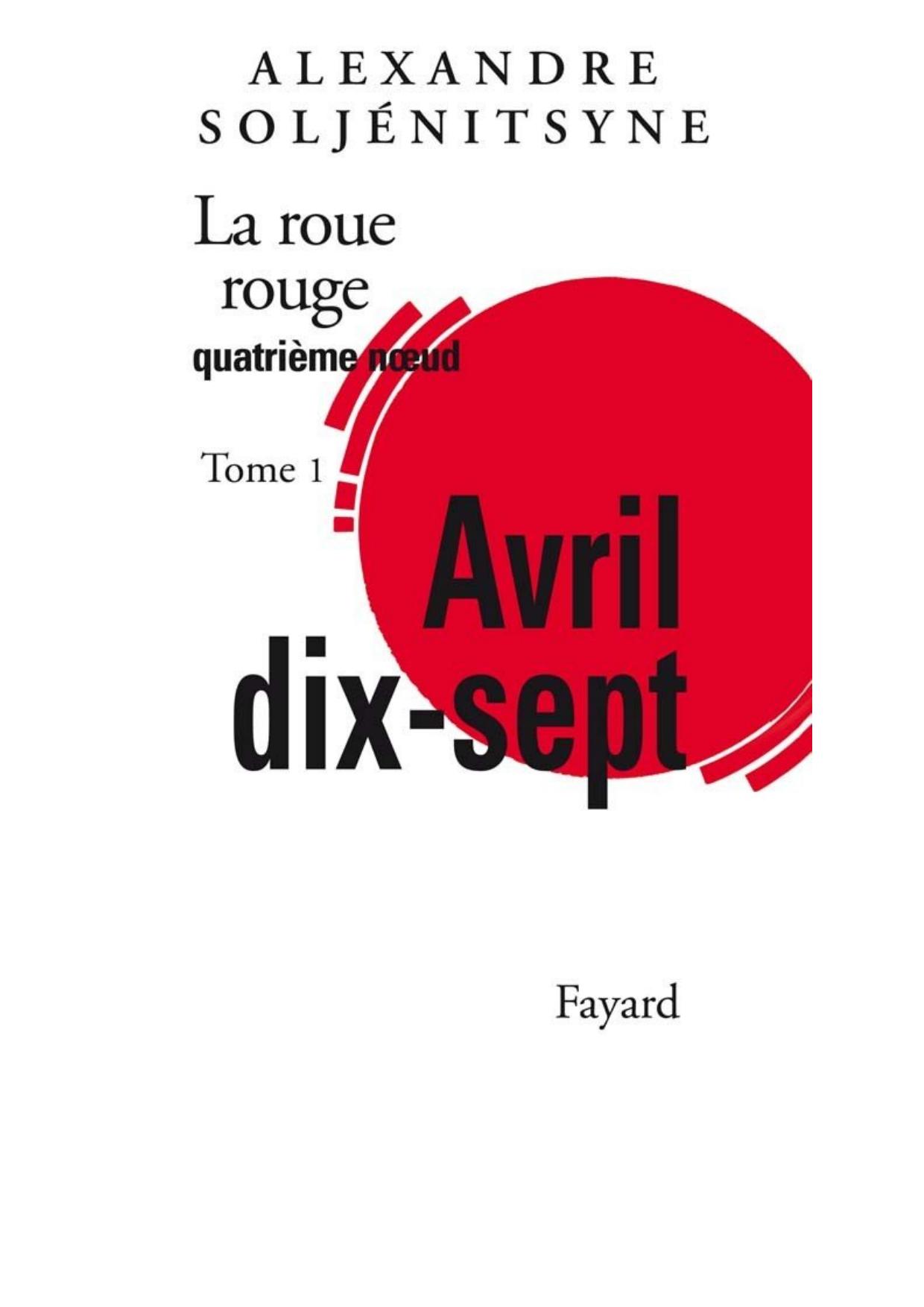 La Roue rouge, Tome 4-1 : Avril dix-sept