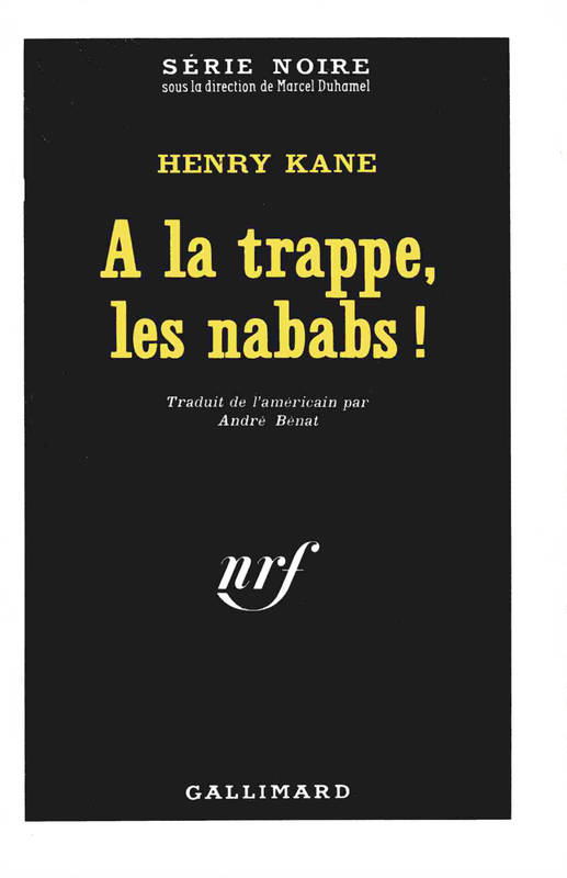 A la trappe, les nababs !