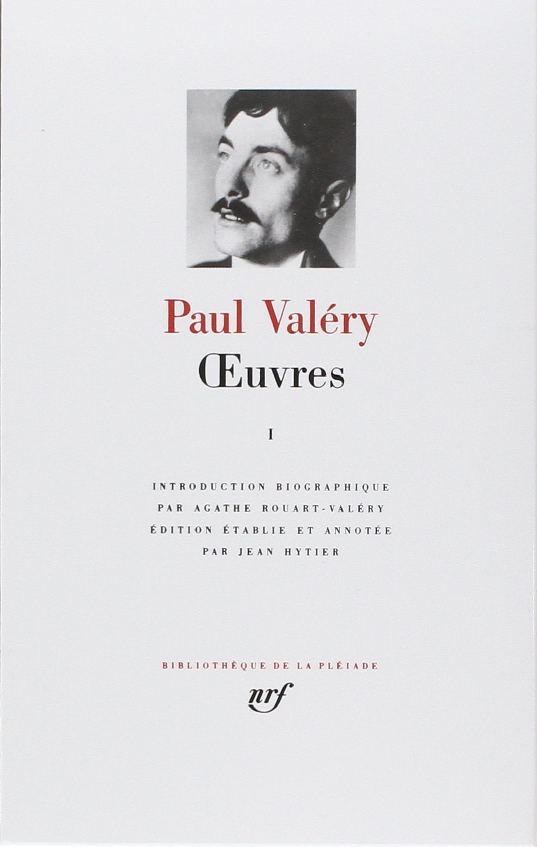 Œuvres (Pléiade), tome I