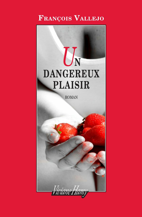 Un dangereux plaisir