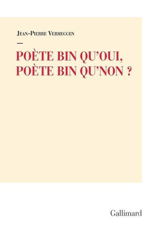 Poète bin qu'oui, poète bin qu'non ?