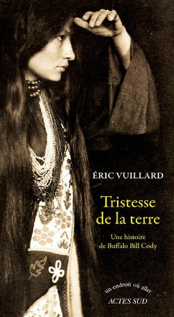 Tristesse de la terre : Une histoire de Buffalo Bill Cody