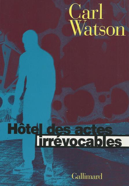 Hôtel des actes irrévocables