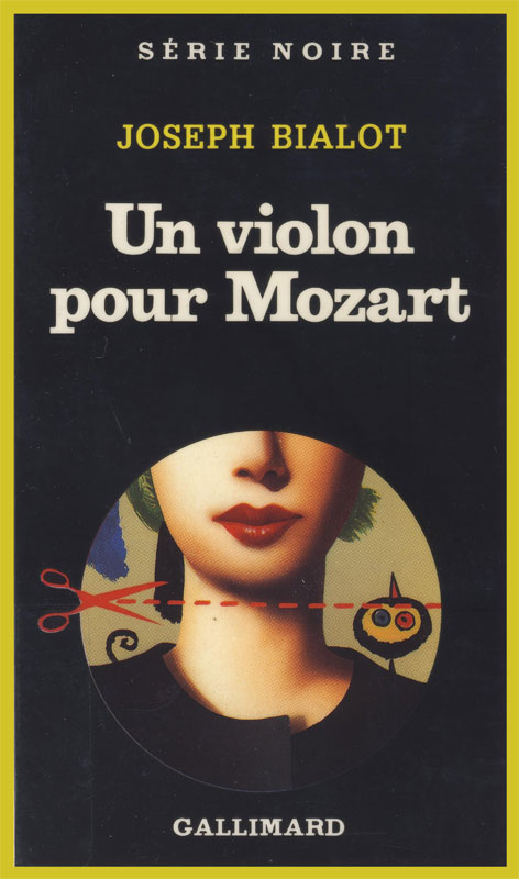 Policier/Bialot,Joseph//Un violon pour Mozart - Bialot,Joseph